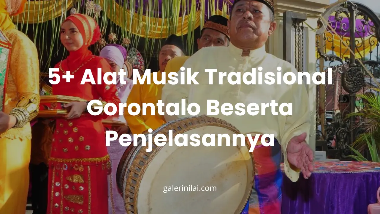 5 Alat Musik Tradisional Gorontalo Beserta Penjelasannya 1279